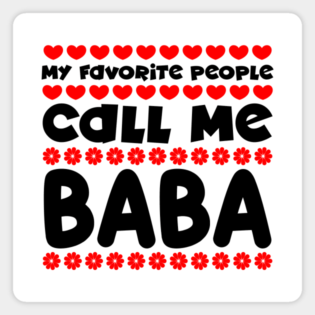 My favorite people call me baba Magnet by colorsplash
